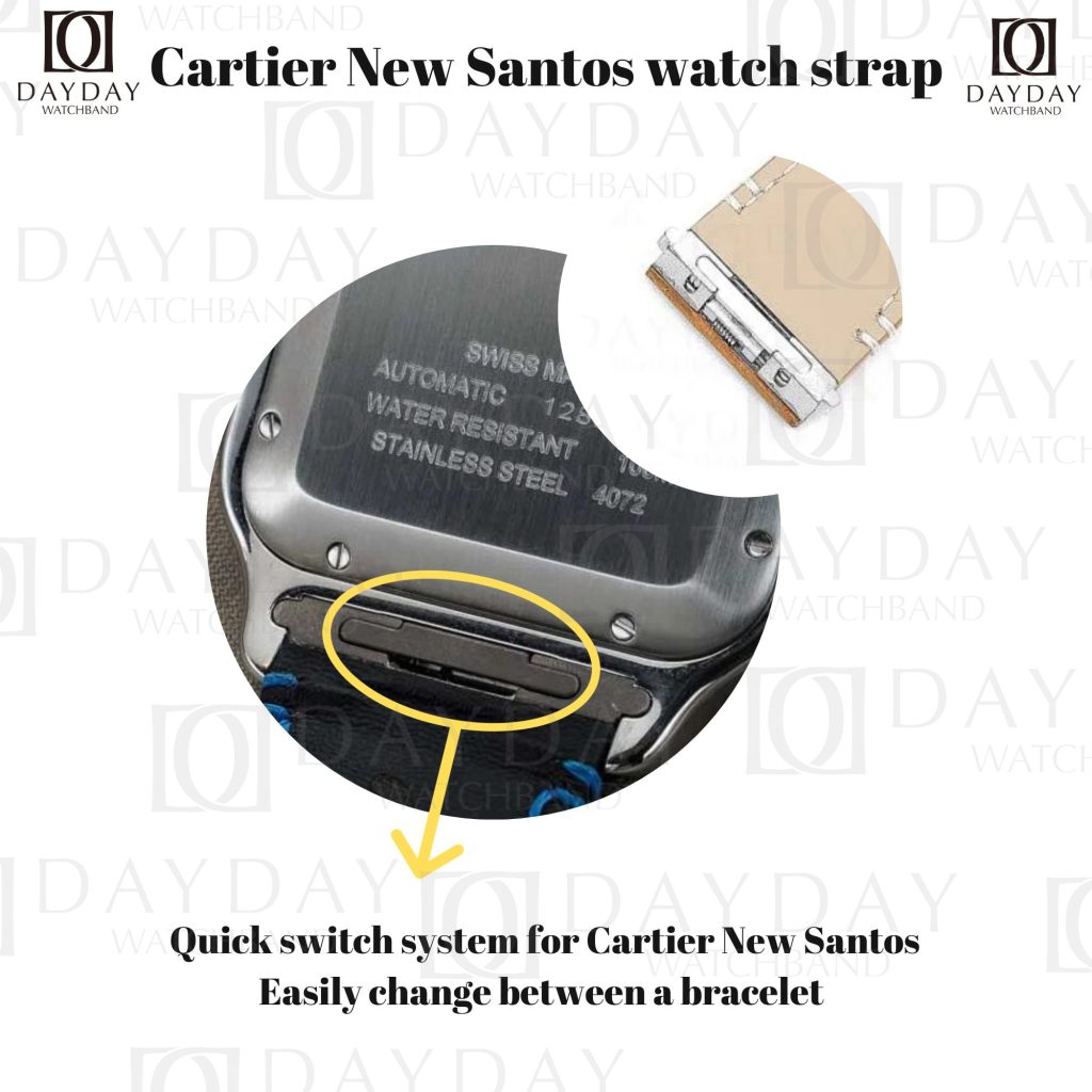 Daydaywatchband Cartier Santos quickswitch system leather watch strap replacement introduction Blog