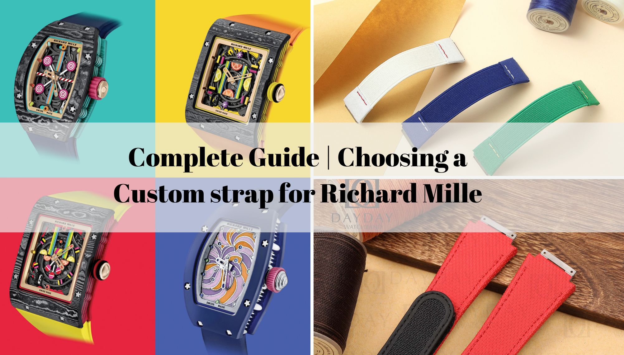 Complete Guide Choosing a Custom strap for Richard Mille