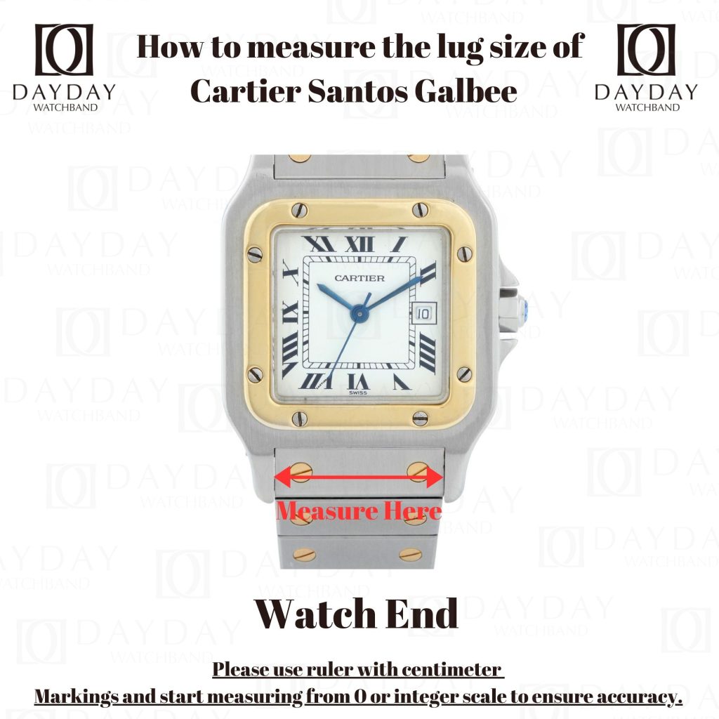 how to measure lug size lug width for Cartier Santos Galbee Daydaywatchband